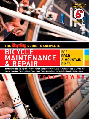 cover image of The Bicycling Guide to Complete Bicycle Maintenance & Repair